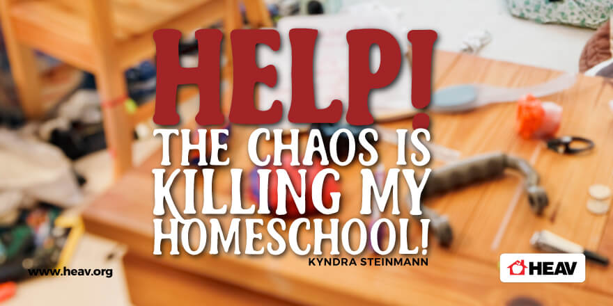 Kyndra Steinmann-chaos- organization-help-4 Steps to Organizing Your Homeschool