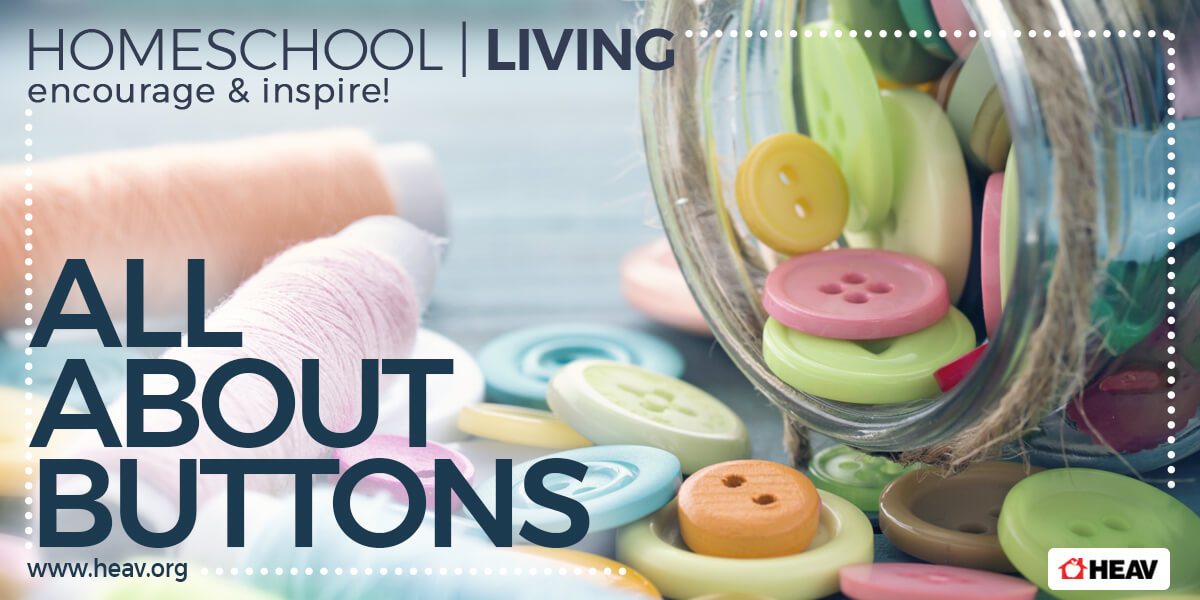 Buttons and History-homeschool living
