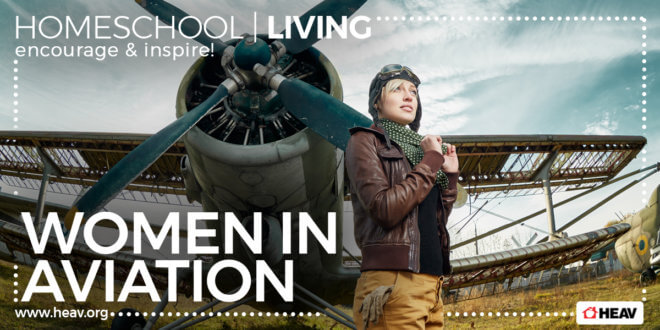 women in aviation-homeschool living