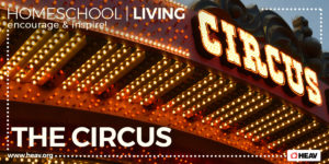 circus-homeschool living