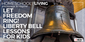 Liberty Bell Lessons-homeschool living
