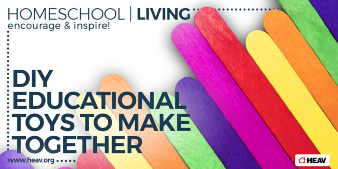 DIY Toys - Homeschool Living