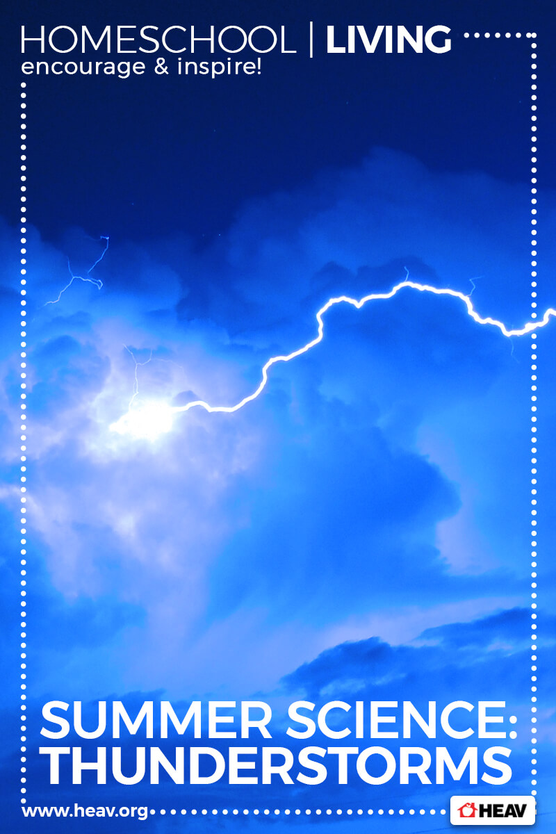 summer lessons - homeschool science - thunderstorms - homeschool living