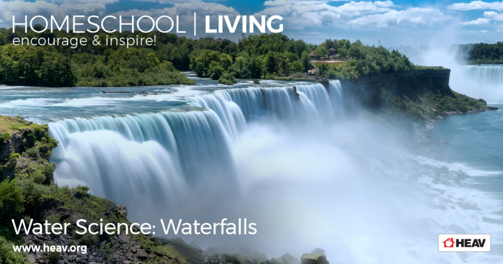 Water Science: Waterfalls | Home Educators Association Of Virginia