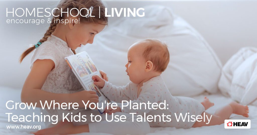 Teaching Kids To Use Talents And Skills | Home Educators Association Of ...