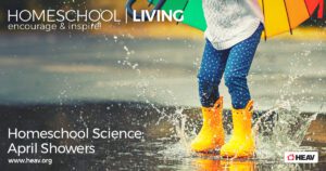Homeschool Science: April Showers HSL