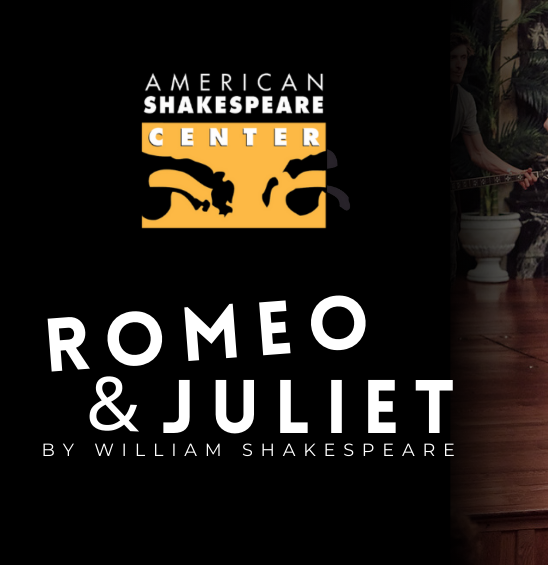 Homeschool Days American Shakespeare Center Romeo and Juliet