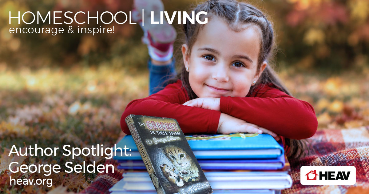 Homeschool Literature Author-Spotlight-George-Selden-homeschool-living-email