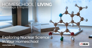 Nuclear Science - Atoms - Homeschool Living